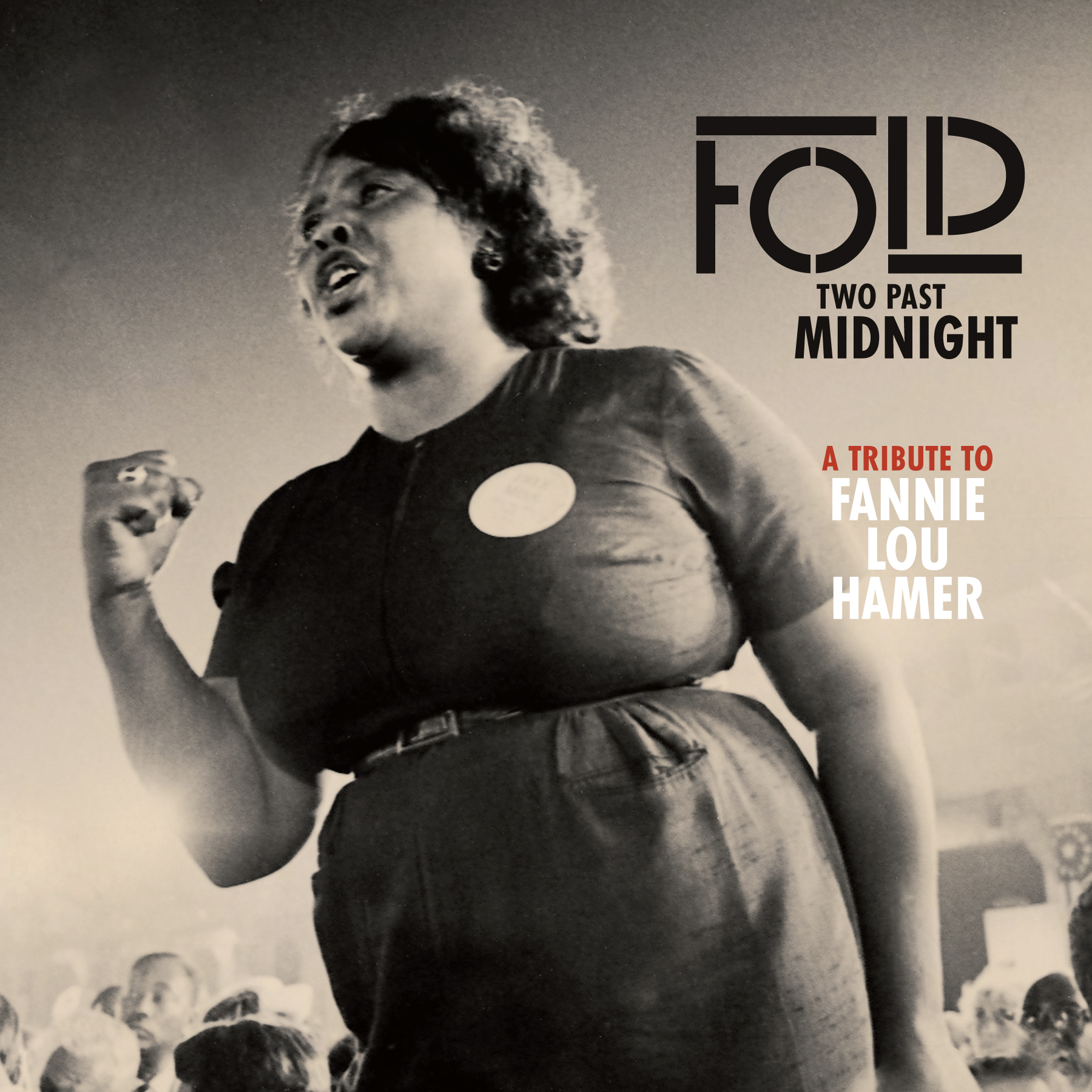 Fold – Two Past Midnight / Don't Kid Yourself Baby (with Fannie Lou Hamer & Malcolm X)